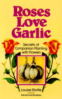 Roses Love Garlic